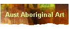 Aust Aboriginal Art